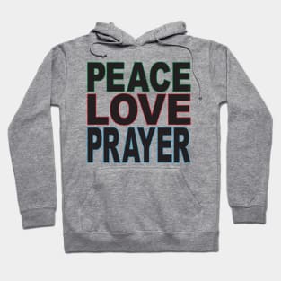 Peace Love Prayer outline 2 Hoodie